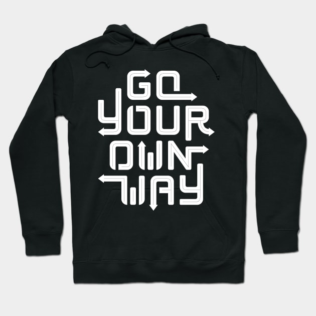 Go Your Own Way. Hoodie by bjornberglund